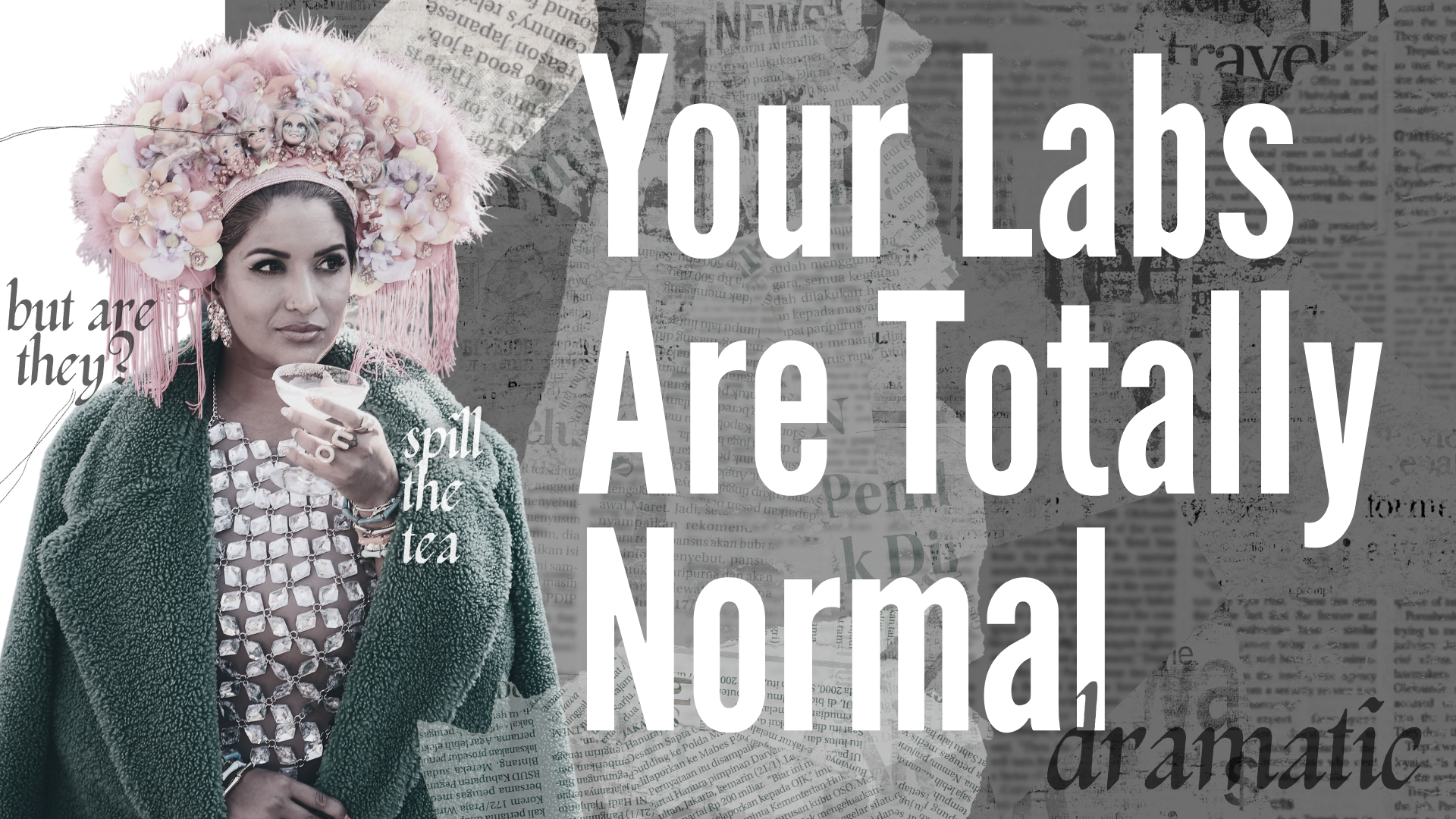 Featured image for “Track 02: All Your Labs Are Normal”